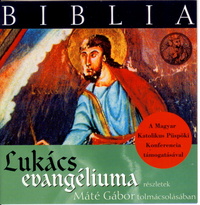 Máté Gábor – Biblia: Lukács Evangéliuma (Részletek) (CD)