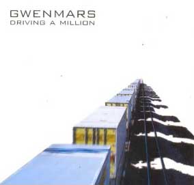 Gwenmars - Driving A Million