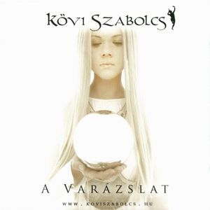 Kövi Szabolcs – A Varázslat (CD)