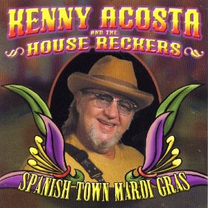 Kenny Acosta & The House Reckers – Spanish Town Mardi Gras (CD)