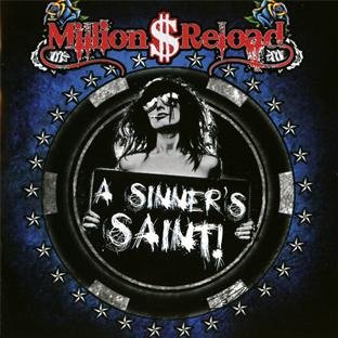 Million Dollar Reload – A Sinner’s Saint (CD)