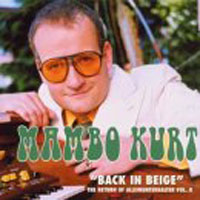 Mambo Kurt – Back In Beige: The Return Of Alleinunterhalter Vol.II (CD)