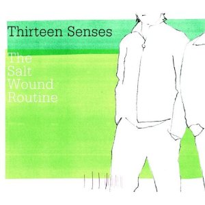 Thirteen Senses – The Salt Wound Routine [CD2] (CDS)