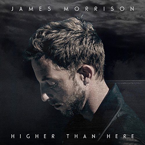 James Morrison - Higher Than Here