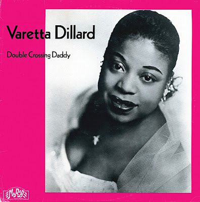 Varetta Dillard - Double Crossing Daddy
