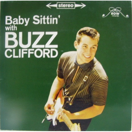 Buzz Clifford - Baby Sittin’ With Buzz