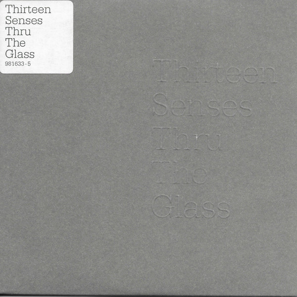 Thirteen Senses - Thru The Glass