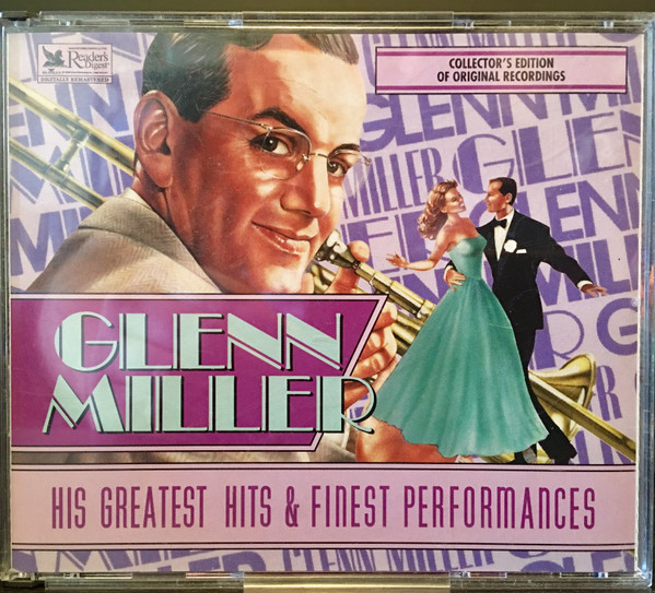 Glenn Miller - His Greatest Hits & Finest Performances