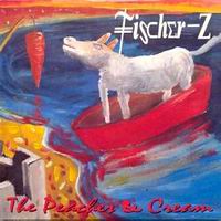 Fischer-Z – The Peaches & Cream (PCDS)