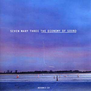 Seven Mary Three - The Economy Of Sound