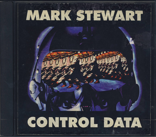 Mark Stewart – Control Data (CD)