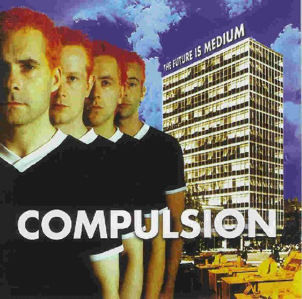 Compulsion – The Future Is Medium (CD)