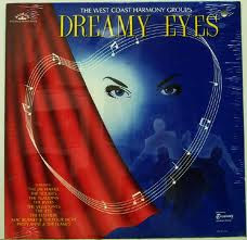 Válogatás - Dreamy Eyes: The West Coast Harmony Groups