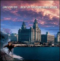 Lightning Seeds – Like You Do… Best Of The Lightning Seeds (CD)