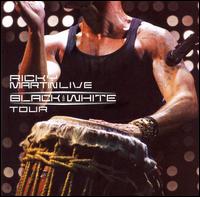 Ricky Martin – Live Black And White Tour (CD)