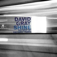 David Gray – Shine: The Best Of The Early Years (CD)