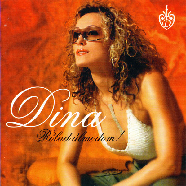 Dina - Rólad Álmodom!