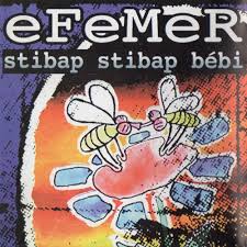 Efemer – Stibap Stibap Bébi (CD)