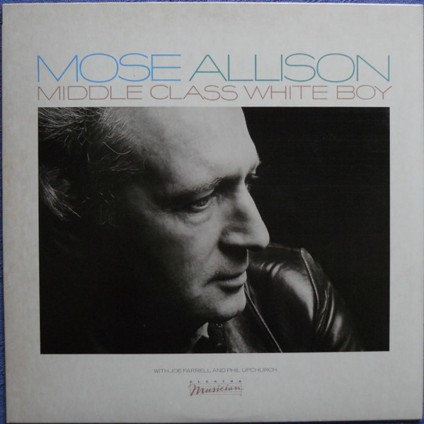 Mose Allison - Middle Class White Boy