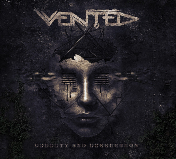 Vented – Cruelty And Corruption (CD)