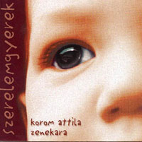 Korom Attila – Szerelemgyerek (CD)