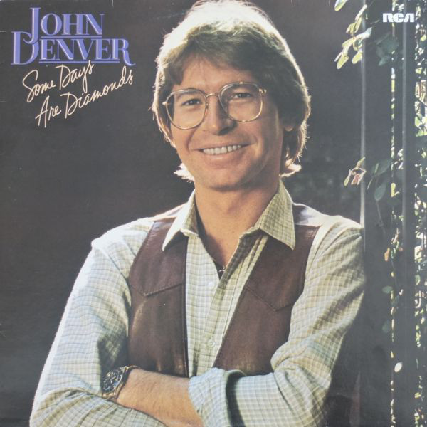 John Denver - Some Days Are Diamonds