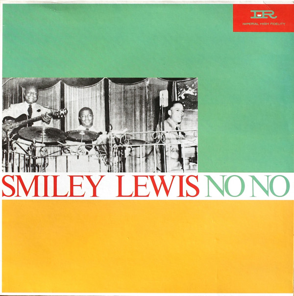 Smiley Lewis - No No