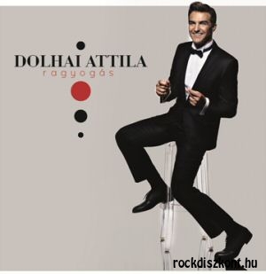 Dolhai Attila - Ragyogás