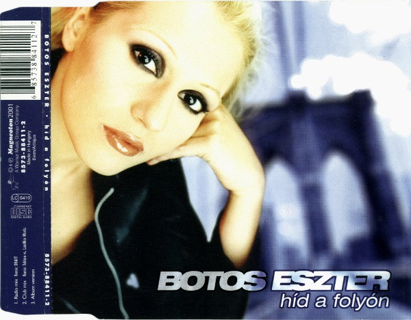 Botos Eszter - Híd A Folyón