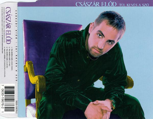 Császár Elod – Túl Kevés A Szó (CDS)