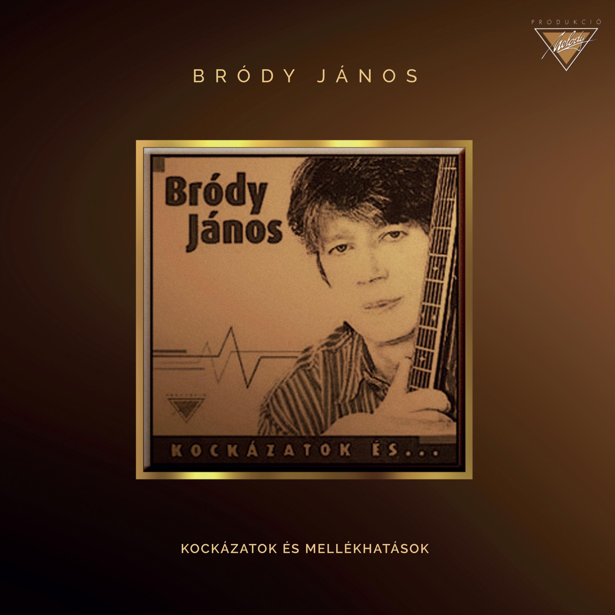 Bródy János - Kockázatok És Mellékhatások