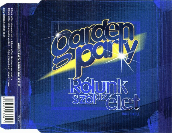 Garden Party - Rólunk Szól Az Élet