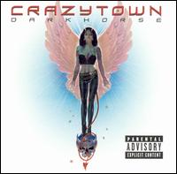 Crazy Town – Darkhorse (CD)