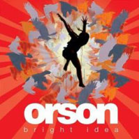 Orson - Bright Idea