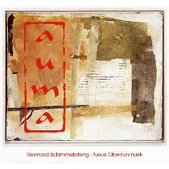 Reinhard Schimmelpfeng – Auma: Neue Obertonmusik (CD)