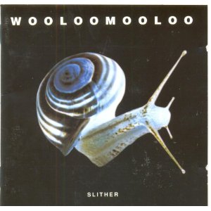 Wooloomooloo - Slither