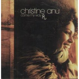 Christine Anu – Come My Way (CD)