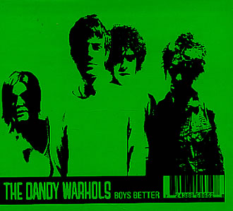 Dandy Warhols - Boys Better