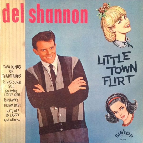 Del Shannon - Little Town Flirt