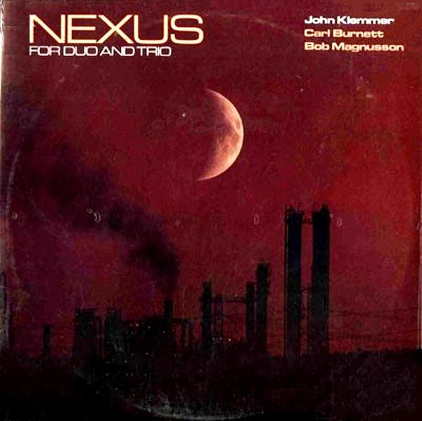 John Klemmer & Carl Burnett & Bob Magnusson - Nexus