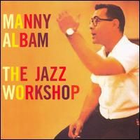Manny Albam – The Jazz Workshop (CD)