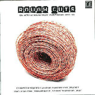 Válogatás – Rough Cuts: The Best Of Rough Trade Publishing 1991-95 (CD)
