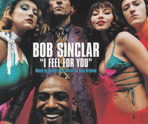 Bob Sinclair - I Feel For You
