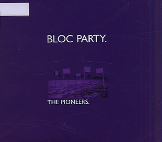 Bloc Party – The Pioneers (CDS)