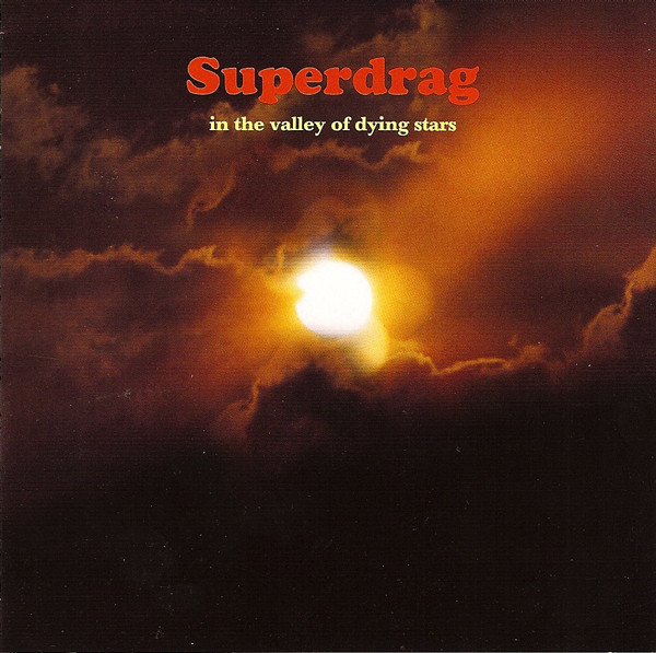 Superdrag - In The Valley Of Dying Stars