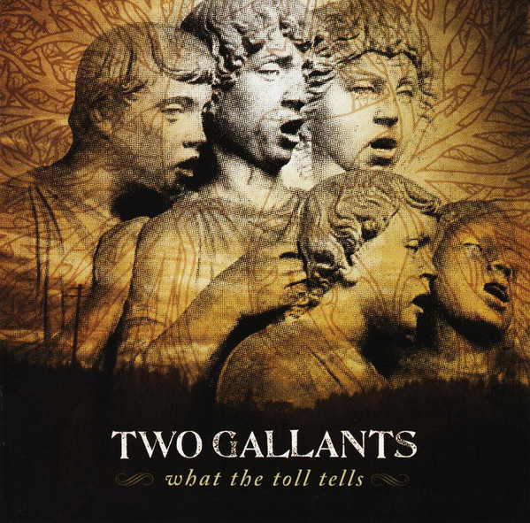 Two Gallants – What The Toll Tells (CD)