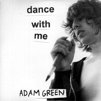 Adam Green - Dance With Me