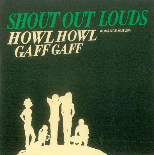 Shout Out Louds – Howl Howl Gaff Gaff (CD)