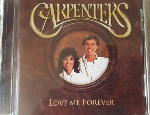 Carpenters - Love Me Forever