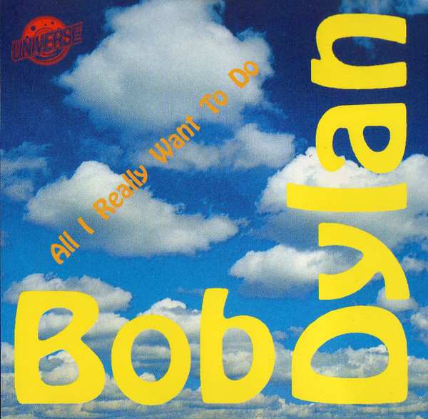 Bob Dylan – All I Really Want To Do (CD)